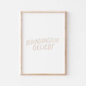 Poster Bedingungslos geliebt A4 & A3