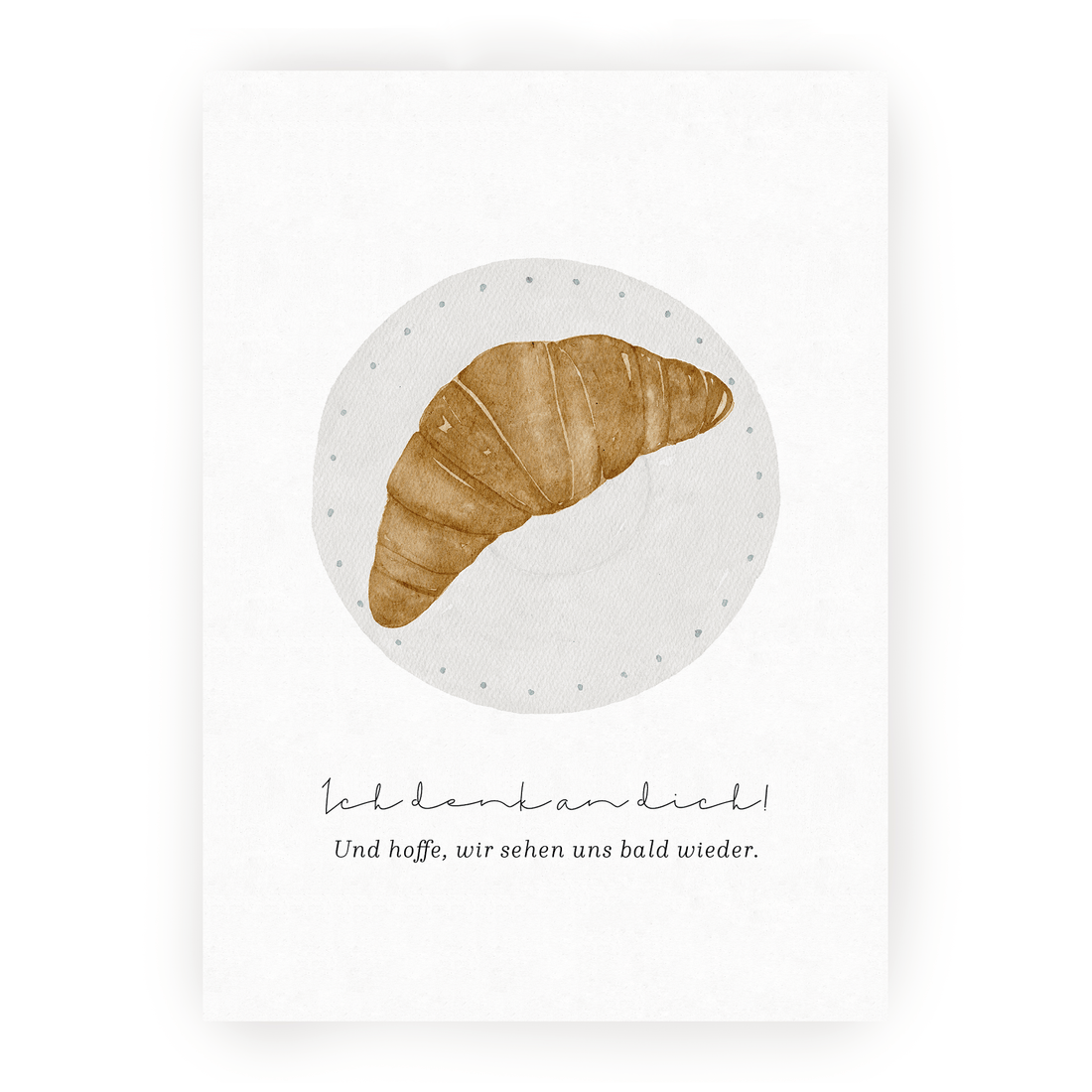 Postkarte Croissant - Ich denk an dich
