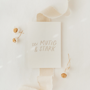 Postkarte Sei mutig und stark